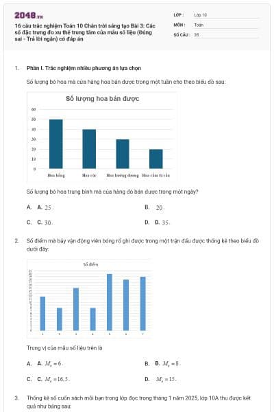 16 câu trắc nghiệm Toán 10 Chân trời sáng tạo Bài 3: Các số đặc trưng đo xu thế trung tâm của mẫu số liệu (Đúng sai - Trả lời ngắn) có đáp án
