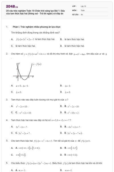 20 câu trắc nghiệm Toán 10 Chân trời sáng tạo Bài 1: Dấu của tam thức bậc hai (Đúng sai - Trả lời ngắn) có đáp án