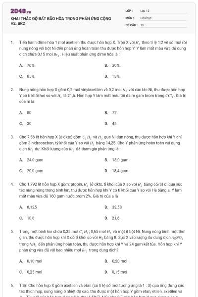 KHAI THÁC ĐỘ BẤT BÃO HÒA TRONG PHẢN ỨNG CỘNG H2, BR2