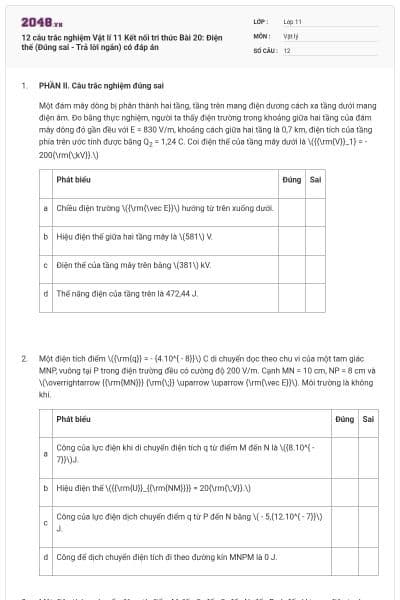 12 câu trắc nghiệm Vật lí 11 Kết nối tri thức Bài 20: Điện thế (Đúng sai - Trả lời ngắn) có đáp án