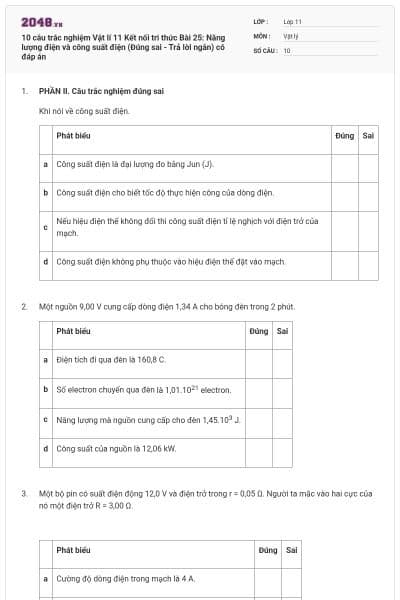10 câu trắc nghiệm Vật lí 11 Kết nối tri thức Bài 25: Năng lượng điện và công suất điện (Đúng sai - Trả lời ngắn) có đáp án
