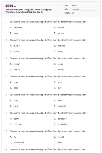 20 câu trắc nghiệm Tiếng Anh 10 Unit 3: Shopping-Phonetics- iLearn Smart World có đáp án