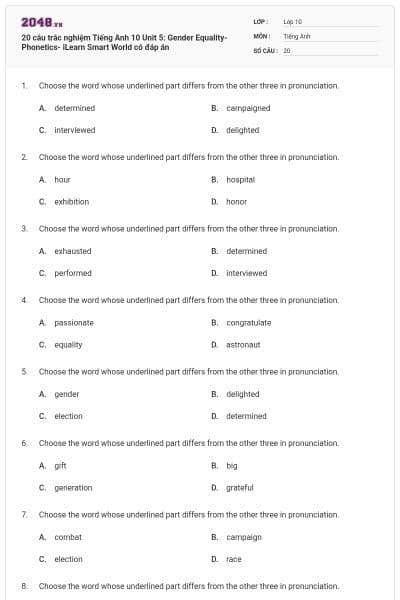 20 câu trắc nghiệm Tiếng Anh 10 Unit 5: Gender Equality-Phonetics- iLearn Smart World có đáp án