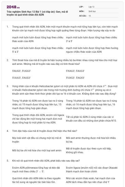Trắc nghiệm Sinh Học 12 Bài 1 (có đáp án): Gen, mã di truyền và quá trình nhân đôi ADN
