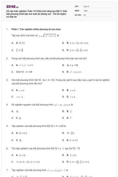 20 câu trắc nghiệm Toán 10 Chân trời sáng tạo Bài 2: Giải bất phương trình bậc hai một ẩn (Đúng sai - Trả lời ngắn) có đáp án