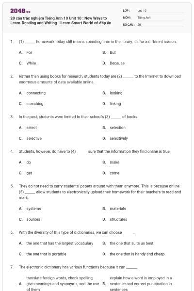 20 câu trắc nghiệm Tiếng Anh 10 Unit 10 : New Ways to Learn-Reading and Writing- iLearn Smart World có đáp án