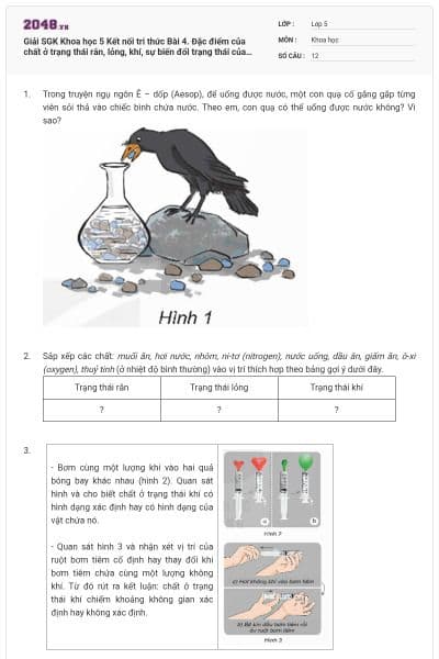 Giải SGK Khoa học 5 Kết nối tri thức Bài 4. Đặc điểm của chất ở trạng thái rắn, lỏng, khí, sự biến đổi trạng thái của chất có đáp án