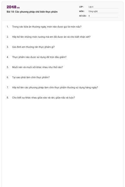 Bài 18: Các phương pháp chế biến thực phẩm