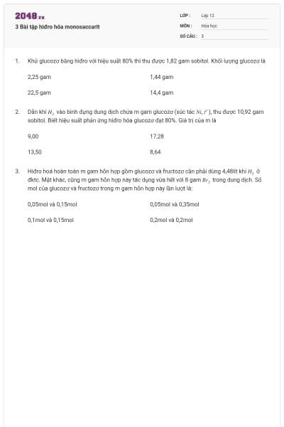 3 Bài tập hiđro hóa monosaccarit