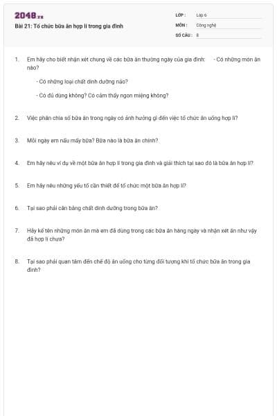 Bài 21: Tổ chức bữa ăn hợp lí trong gia đình