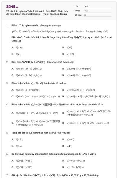 20 câu trắc nghiệm Toán 8 Kết nối tri thức Bài 9: Phân tích đa thức thành nhân tử (Đúng sai - Trả lời ngắn) có đáp án