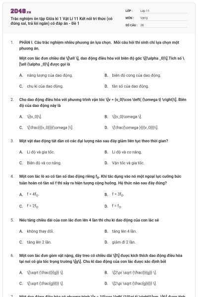 Trắc nghiệm ôn tập Giữa kì 1 Vật Lí 11 Kết nối tri thức (có đúng sai, trả lời ngắn) có đáp án - Đề 1