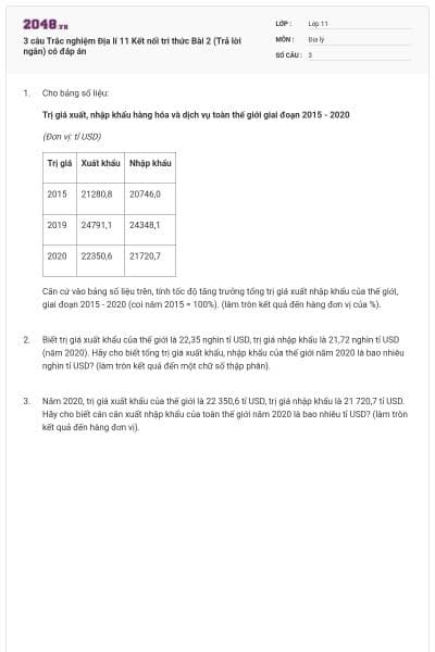 3 câu Trắc nghiệm Địa lí 11 Kết nối tri thức Bài 2 (Trả lời ngắn) có đáp án