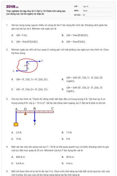 Trắc nghiệm ôn tập Học kì 2 Vật Lí 10 Chân trời sáng tạo (có đúng sai, trả lời ngắn) có đáp án