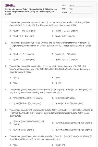 20 câu trắc nghiệm Toán 12 Cánh diều Bài 3. Biểu thức tọa độ của các phép toán vectơ (Đúng sai - Trả lời ngắn) có đáp án