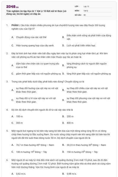 Trắc nghiệm ôn tập Học kì 1 Vật Lí 10 Kết nối tri thức (có đúng sai, trả lời ngắn) có đáp án