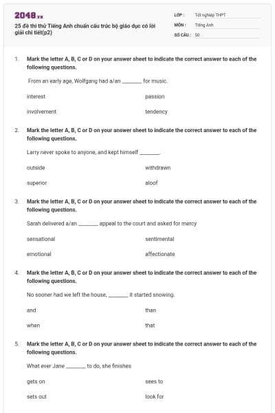 25 đề thi thử Tiếng Anh chuẩn cấu trúc bộ giáo dục có lời giải chi tiết(p2)