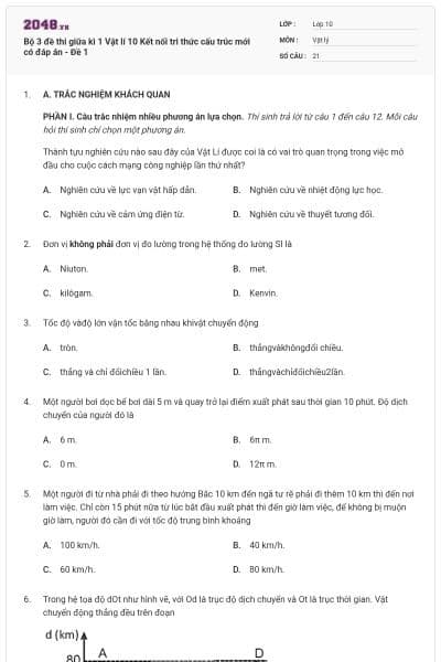 Bộ 3 đề thi giữa kì 1 Vật lí 10 Kết nối tri thức cấu trúc mới có đáp án - Đề 1