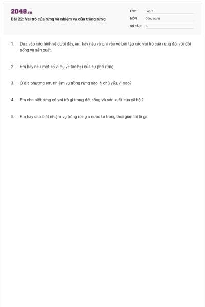 Bài 22: Vai trò của rừng và nhiệm vụ của trồng rừng