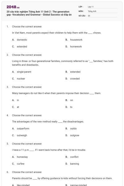 20 câu trắc nghiệm Tiếng Anh 11 Unit 2 : The generation gap -Vocabulary and Grammar - Global Success có đáp án