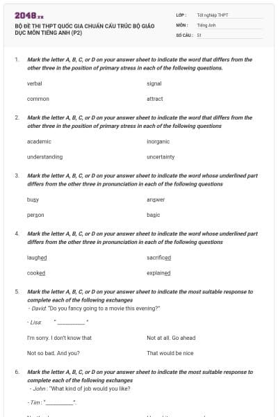 BỘ ĐỀ THI THPT QUỐC GIA CHUẨN CẤU TRÚC BỘ GIÁO DỤC MÔN TIẾNG ANH (P2)