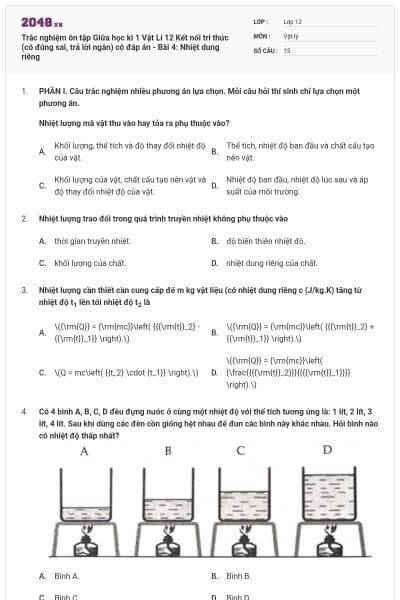 Trắc nghiệm ôn tập Giữa học kì 1 Vật Lí 12 Kết nối tri thức (có đúng sai, trả lời ngắn) có đáp án - Bài 4: Nhiệt dung riêng