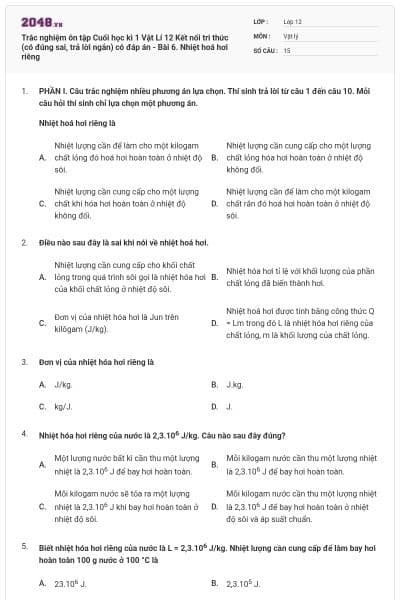 Trắc nghiệm ôn tập Cuối học kì 1 Vật Lí 12 Kết nối tri thức (có đúng sai, trả lời ngắn) có đáp án - Bài 6. Nhiệt hoá hơi riêng