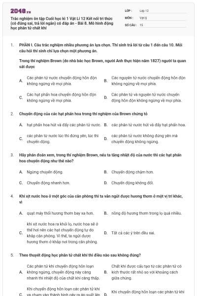 Trắc nghiệm ôn tập Cuối học kì 1 Vật Lí 12 Kết nối tri thức (có đúng sai, trả lời ngắn) có đáp án - Bài 8. Mô hình động học phân tử chất khí