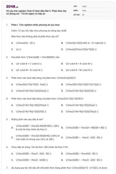 20 câu trắc nghiệm Toán 8 Cánh diều Bài 5. Phân thức đại số (Đúng sai - Trả lời ngắn) có đáp án