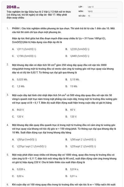 Trắc nghiệm ôn tập Giữa học kì 2 Vật Lí 12 Kết nối tri thức (có đúng sai, trả lời ngắn) có đáp án -Bài 17. Máy phát điện xoay chiều