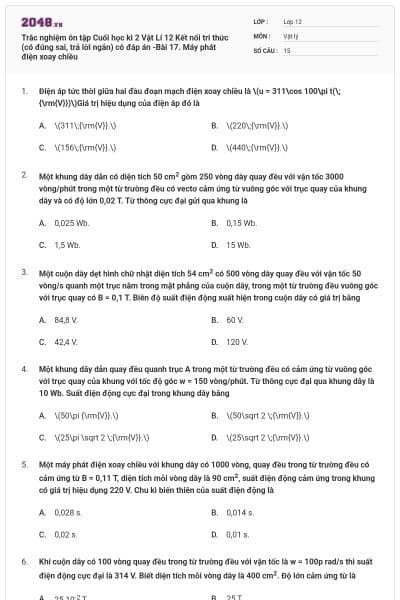 Trắc nghiệm ôn tập Cuối học kì 2 Vật Lí 12 Kết nối tri thức (có đúng sai, trả lời ngắn) có đáp án -Bài 17. Máy phát điện xoay chiều