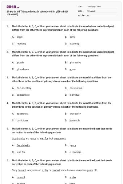 20 Đề ôn thi Tiếng Anh chuẩn cấu trúc có lời giải chi tiết (Đề số 06)