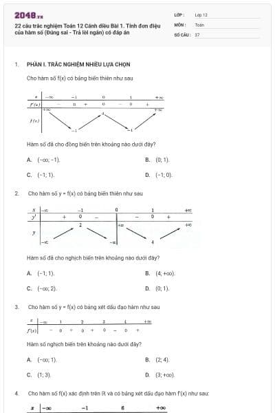 22 câu trắc nghiệm Toán 12 Cánh diều Bài 1. Tính đơn điệu của hàm số (Đúng sai - Trả lời ngắn) có đáp án