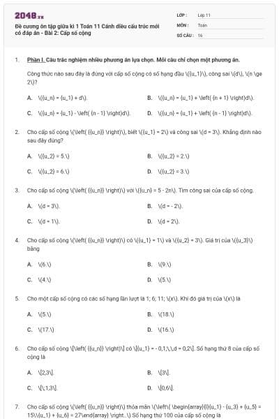 Đề cương ôn tập giữa kì 1 Toán 11 Cánh diều cấu trúc mới có đáp án - Bài 2: Cấp số cộng