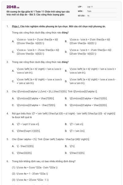 Đề cương ôn tập giữa kì 1 Toán 11 Chân trời sáng tạo cấu trúc mới có đáp án - Bài 3: Các công thức lượng giác