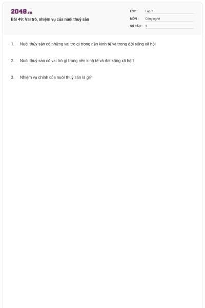 Bài 49: Vai trò, nhiệm vụ của nuôi thuỷ sản