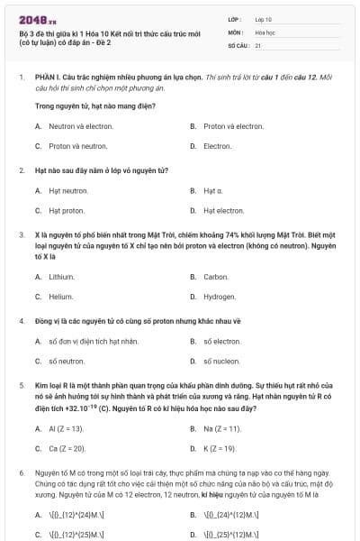 Bộ 3 đề thi giữa kì 1 Hóa 10 Kết nối tri thức cấu trúc mới (có tự luận) có đáp án - Đề 2