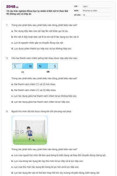 10 câu trắc nghiệm Khoa học tự nhiên 6 Kết nối tri thức Bài 40 (Đúng sai) có đáp án