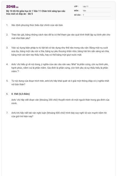 Bộ 10 đề thi giữa học kì 1 Văn 11 Chân trời sáng tạo cấu trúc mới có đáp án - Đề 5