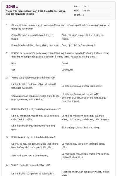 9 câu Trắc nghiệm Sinh Học 11 Bài 4 (có đáp án): Vai trò của các nguyên tố khoáng