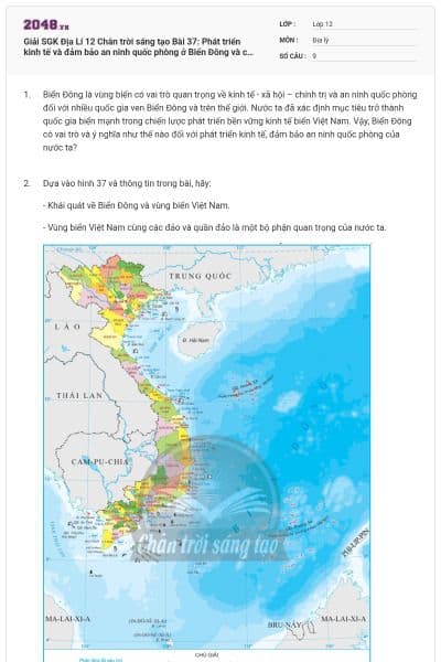 Giải SGK Địa Lí 12 Chân trời sáng tạo Bài 37: Phát triển kinh tế và đảm bảo an ninh quốc phòng ở Biển Đông và các đảo, quần đảo có đáp án