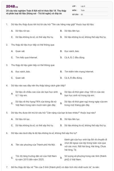 20 câu trắc nghiệm Toán 8 Kết nối tri thức Bài 18. Thu thập và phân loại dữ liệu (Đúng sai - Trả lời ngắn) có đáp án