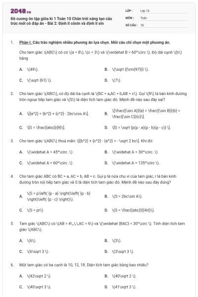 Đề cương ôn tập giữa kì 1 Toán 10 Chân trời sáng tạo cấu trúc mới có đáp án - Bài 2: Định lí côsin và định lí sin