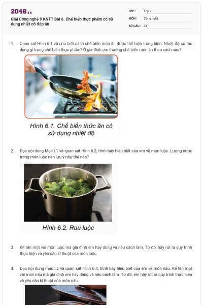 Giải Công nghệ 9 KNTT Bài 6. Chế biến thực phẩm có sử dụng nhiệt có đáp án