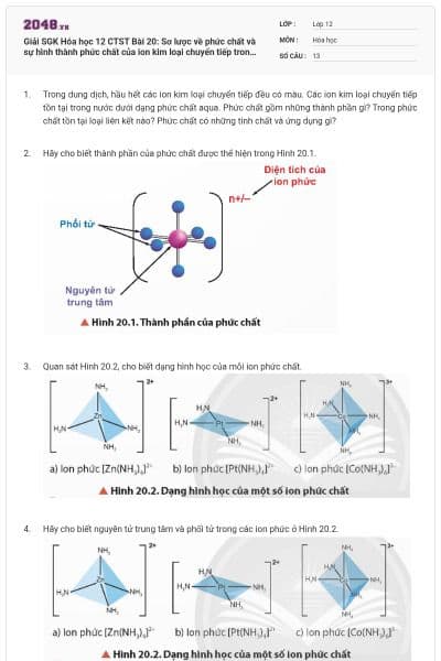 Giải SGK Hóa học 12 CTST Bài 20: Sơ lược về phức chất và sự hình thành phức chất của ion kim loại chuyển tiếp trong dung dịch có đáp án