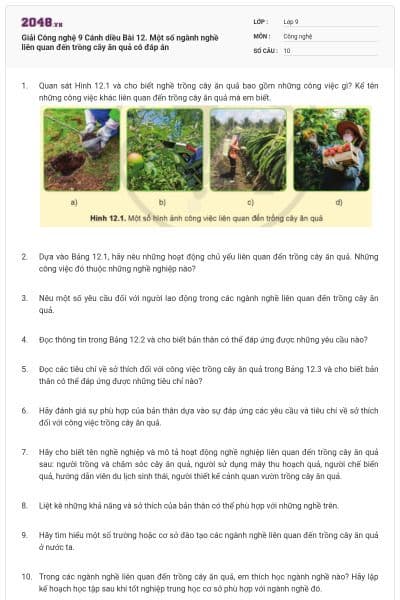 Giải Công nghệ 9 Cánh diều Bài 12. Một số ngành nghề liên quan đến trồng cây ăn quả có đáp án