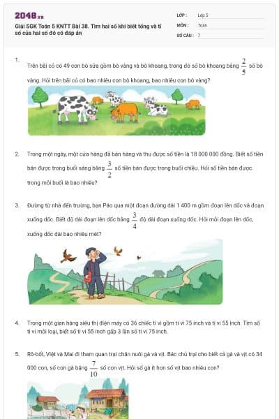 Giải SGK Toán 5 KNTT Bài 38. Tìm hai số khi biết tổng và tỉ số của hai số đó có đáp án