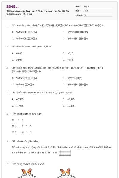 Bài tập hàng ngày Toán lớp 5 Chân trời sáng tạo Bài 90. Ôn tập phép cộng, phép trừ