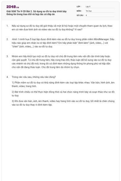 Giải SGK Tin 9 CD Bài 2. Sử dụng sơ đồ tư duy trình bày thông tin trong trao đổi và hợp tác có đáp án