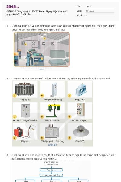 Giải SGK Công nghệ 12 KNTT Bài 6. Mạng điện sản xuất quy mô nhỏ có đáp án